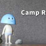 お久しぶりです。【Camp Rock】【朝のルーティン】